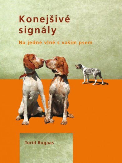 Konejšivé signály, Turid Rugaas